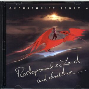 Grobschnitt-Grobschnitt Story 6 Rockpommel's Land And Elsewhere...-CD