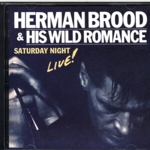 Herman Brood and His Wild Romance-Saturday Night Live!-CD
