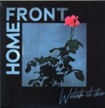 Home Front-Watch It Die-LP Vinyl black