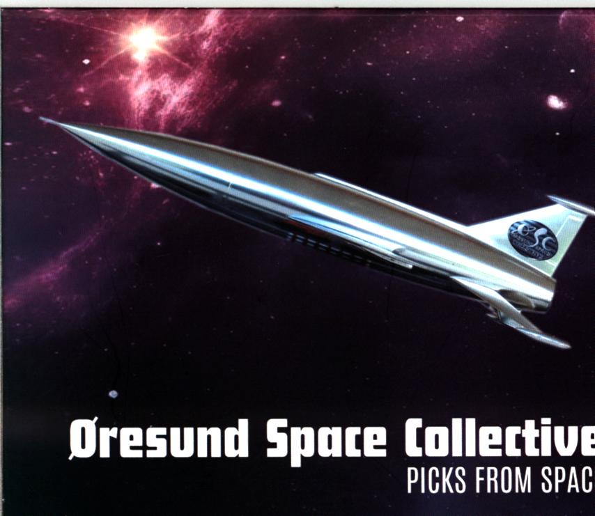 Øresund Space Collective-Picks From Space-CD-1 Øresund Space Collective-Picks From Space-CD