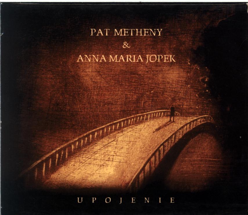 Pat Metheny-Upojenie-CD-1 Pat Metheny-Upojenie-CD