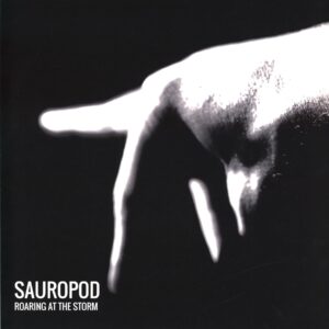 Sauropod-Roaring At The Storm-LP Vinyl