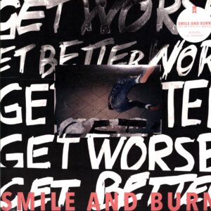 Smile And Burn-Get Better Get Worse white-LP Vinyl