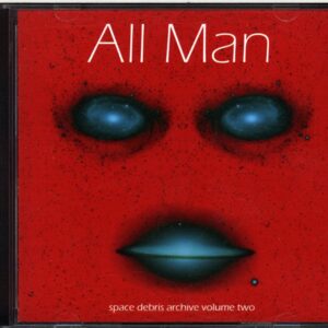 Space Debris-Archive Volume 2 - All Man-CD