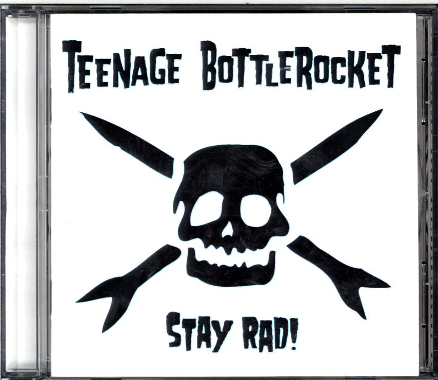 Teenage Bottlerocket-Stay Rad!-CD-1 Teenage Bottlerocket-Stay Rad!-CD