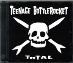 Teenage Bottlerocket-Total-CD