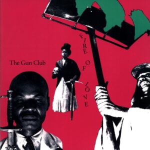 The Gun Club-Fire Of Love RE Munster-LP Vinyl