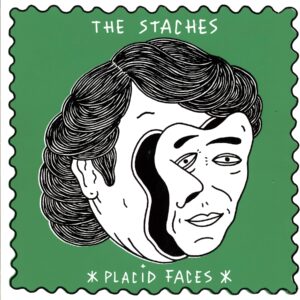 The Staches-Placid Faces-LP Vinyl
