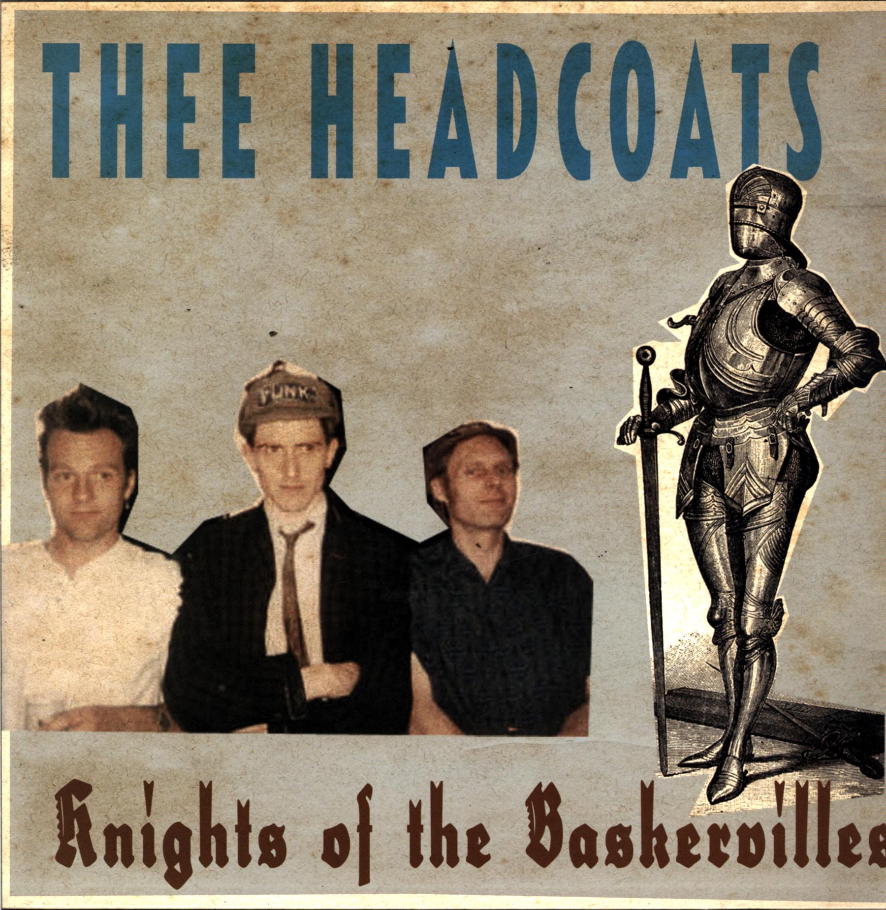 Thee Headcoats-Knights Of The Baskervilles Reissue 2011-LP Vinyl-1 Thee Headcoats-Knights Of The Baskervilles Reissue 2011-LP Vinyl