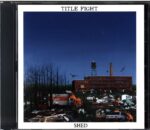 Title Fight-Shed-CD