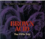 Various-Brown Acid The Fifth Trip (Heavy Rock From The Underground Comedown)-CD