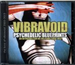 Vibravoid-Psychedelic Blueprints - An Introspection Of The Years 2000-2013-CD