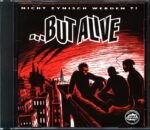 ...But Alive-Nicht Zynisch Werden -CD