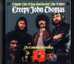 Creepy John Thomas-Trippin' Like A Dog And Rockin' Like A Bitch The Complete Recordings-Box Set
