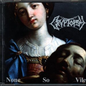 Cryptopsy-None So Vile-CD