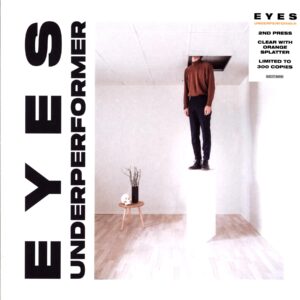 Eyes-Underperformer clear orange splatter-LP Vinyl