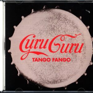Guru Guru-Tango Fango-CD