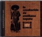 La Revolución De Emiliano Zapata-La Revolución De Emiliano Zapata-CD