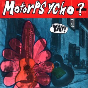 Motorpsycho-Yay-LP Vinyl