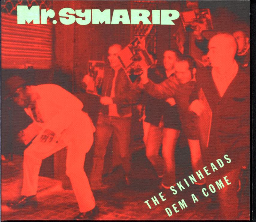 Mr. Symarip-The Skinheads Dem A Come-CD-1 Mr. Symarip-The Skinheads Dem A Come-CD