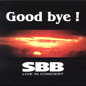 SBB-Good Bye!-CD