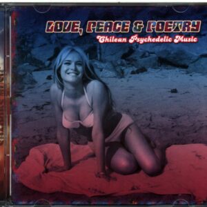 Various-Love Peace and Poetry (Chilean Psychedelic Music)-CD