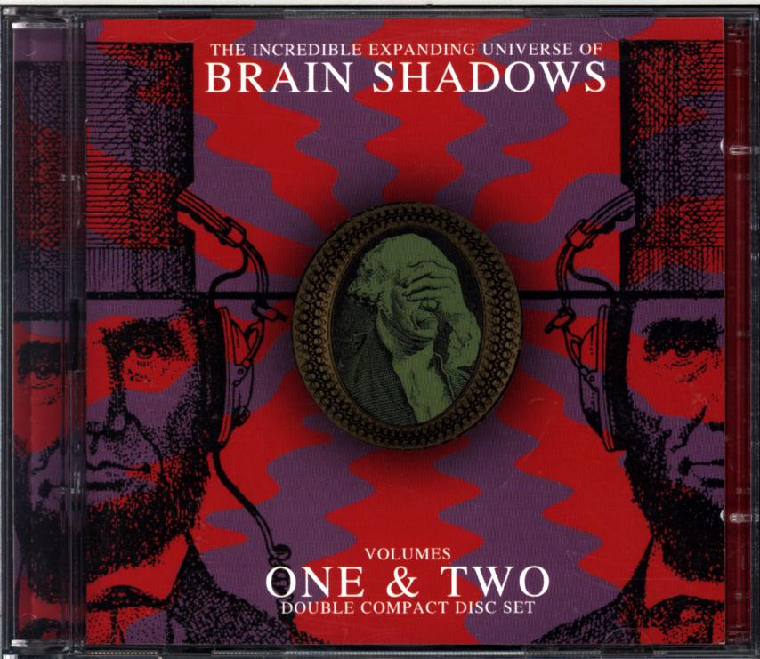 Various-The Incredible Expanding Universe Of Brain Shadows Volumes One and Two-CD-1 Various-The Incredible Expanding Universe Of Brain Shadows Volumes One and Two-CD
