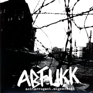 Abfukk-Asi.Arrogant.Abgewrackt-LP Vinyl