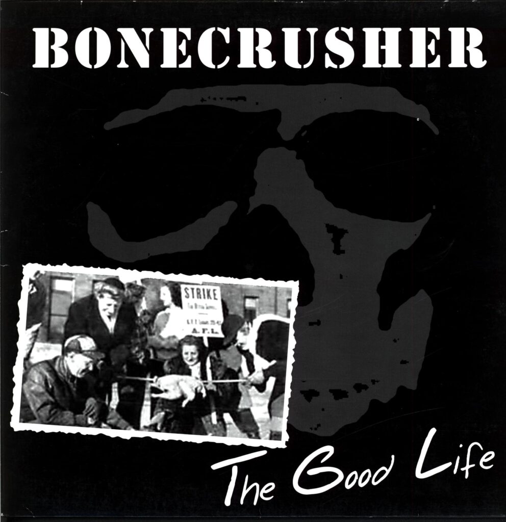 Bonecrusher-The Good Life-12 Vinyl