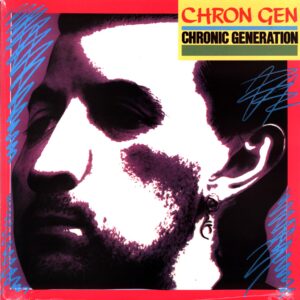 Chron Gen-Chronic Generation-LP Vinyl 2025