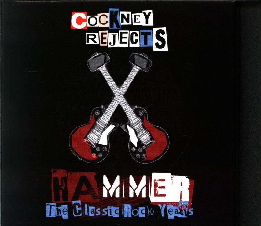 Cockney Rejects-Hammer (The Classic Rock Years)-CD-1 Cockney Rejects-Hammer (The Classic Rock Years)-CD