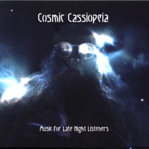 Cosmic Cassiopeia-Music For Late Night Listeners-CD