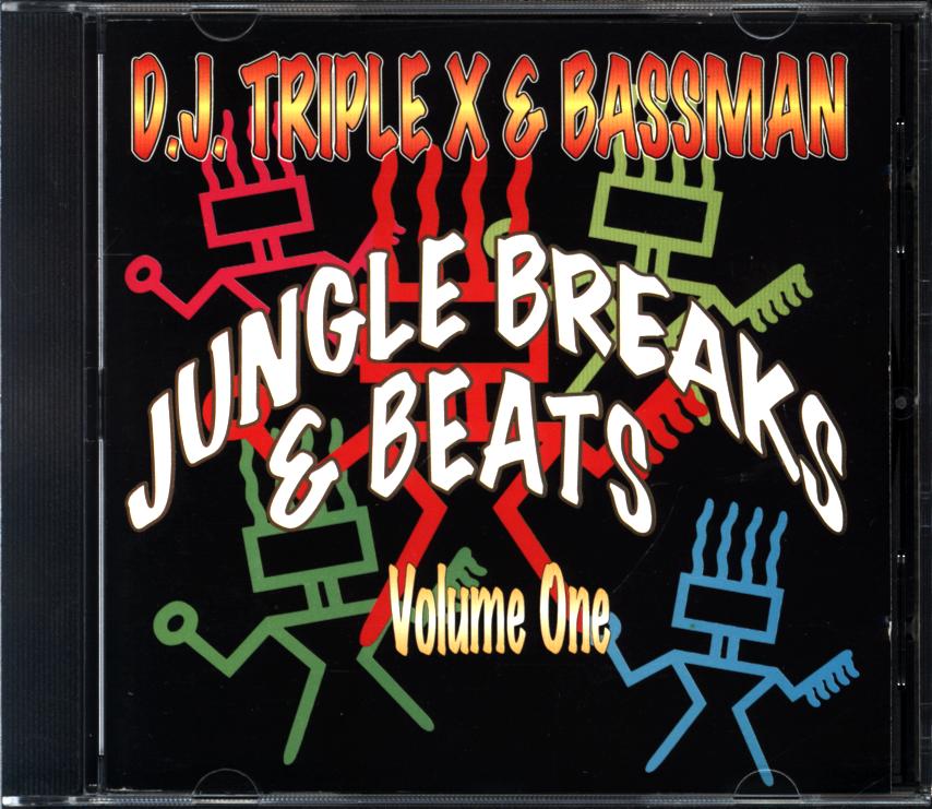 DJ Triple X-Jungle Breaks and Beats - Volume One-CD-1 DJ Triple X-Jungle Breaks and Beats - Volume One-CD