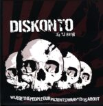 Diskonto-We Are The People Our Parents Warned Us About-LP Vinyl