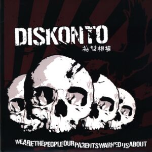 Diskonto-We Are The People Our Parents Warned Us About-LP Vinyl