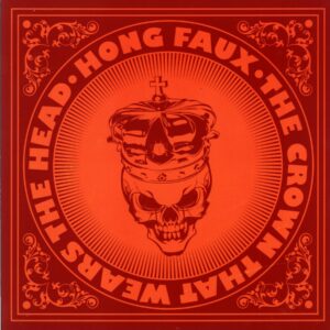 Hong Faux-The Crown That Wears The Head-LP Vinyl