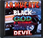 La Muerte-Black God White Devil-CD