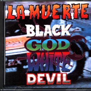 La Muerte-Black God White Devil-CD