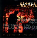 Neil Young And Crazy Horse - Sleeps With Angels
