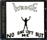 Orange Wedge-No One Left But Me-CD