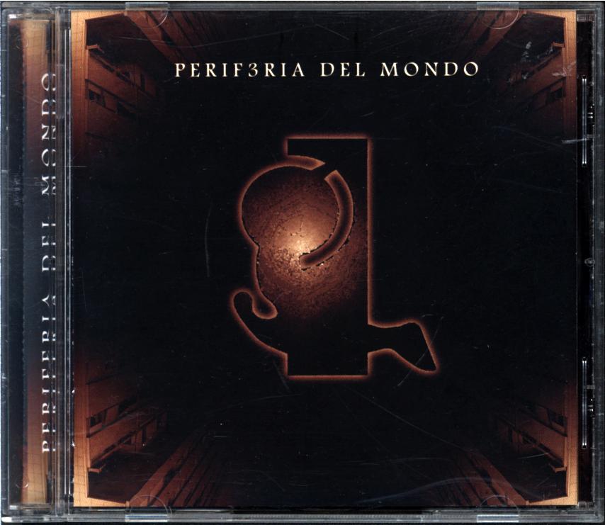 Periferia Del Mondo-Perif3ria Del Mondo-CD-1 Periferia Del Mondo-Perif3ria Del Mondo-CD