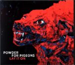 Powder For Pigeons-Lay It On-CD
