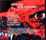 Powder For Pigeons-Lay It On-CD