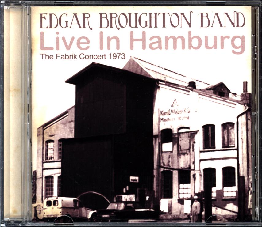 The Edgar Broughton Band-Live In Hamburg (The Fabrik Concert 1973)-CD-1 The Edgar Broughton Band-Live In Hamburg (The Fabrik Concert 1973)-CD