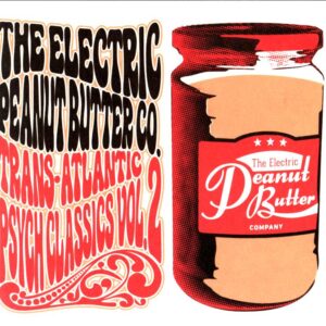 The Electric Peanut Butter Company-Trans-Atlantic Psych Classics Vol. 2-CD