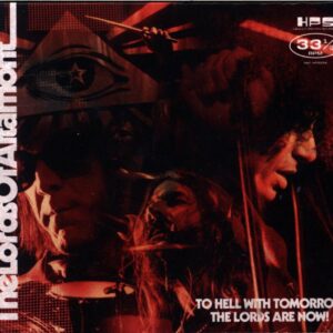 The Lords Of Altamont-To Hell With Tomorrow The Lords Are Now!-CD