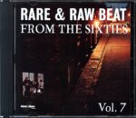 Various-Rare and Raw Beat From The Sixties Vol.7-CD