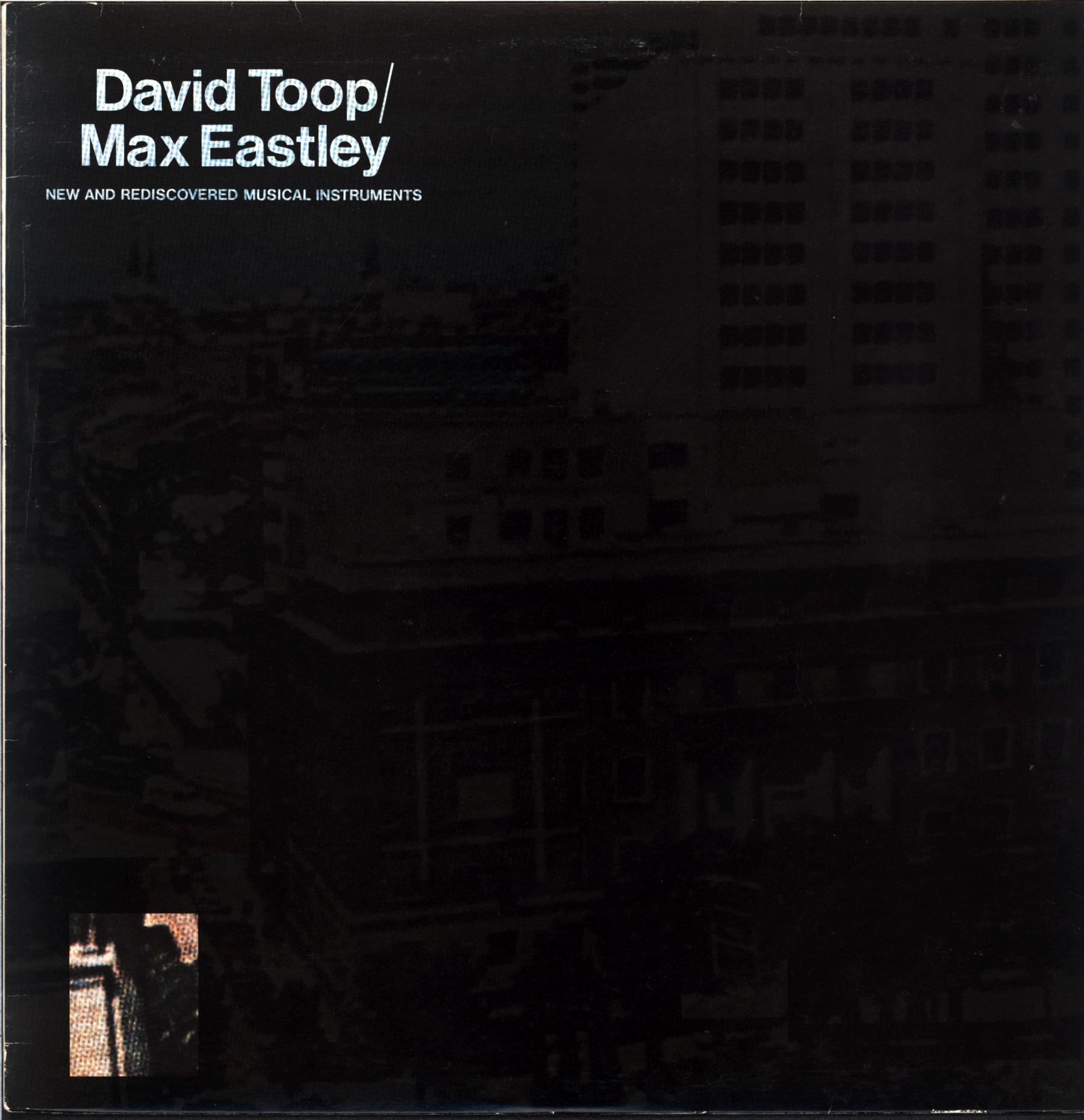 David Toop-New And Rediscovered Musical Instruments-LP Vinyl-1 David Toop-New And Rediscovered Musical Instruments-LP Vinyl