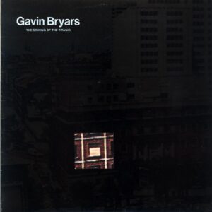 Gavin Bryars-The Sinking Of The Titanic-LP Vinyl