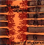 The Sainte Catherines-The Art Of Arrogance-orange LP Vinyl